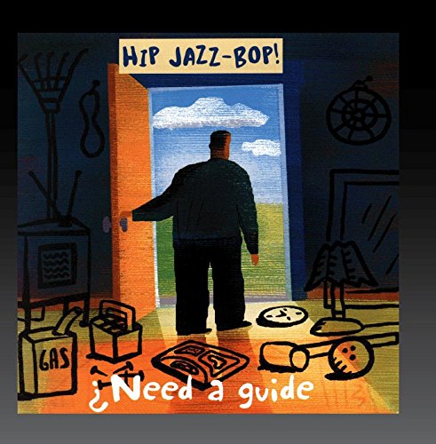 Hip Jazz Bop: Need a Guide