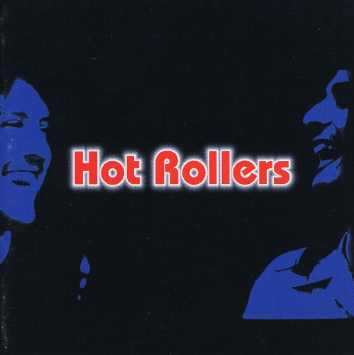 Hot Rollers - Hot Rollers - Zortam Music