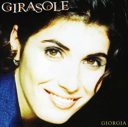 Giorgia - Girasole - Zortam Music