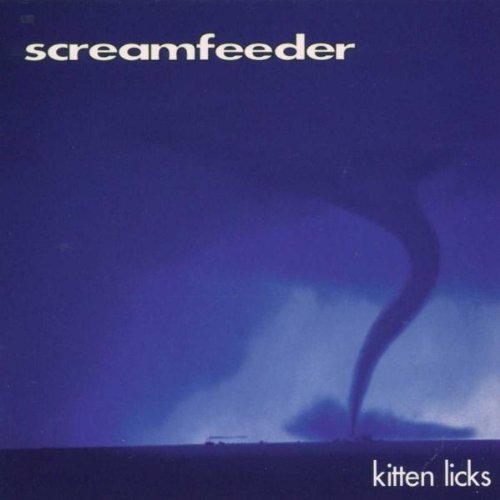 Screamfeeder - Kitten Licks - Zortam Music