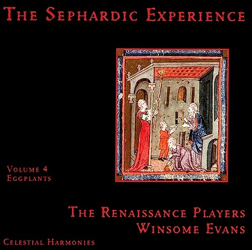 The Sephardic Experience, Volume 4: Eggplants