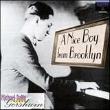 A Nice Boy from Brooklyn by by George Gershwin, Michael Dulin