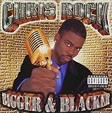 Bigger & Blacker