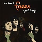 The Best of Faces: Good Boys… When They're Asleep… by Faces