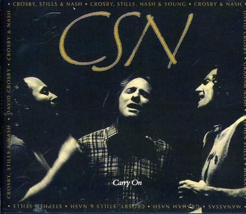 Crosby, Stills & Nash - Carry On - Zortam Music