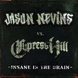 Insane in the Brain by Cypress Hill