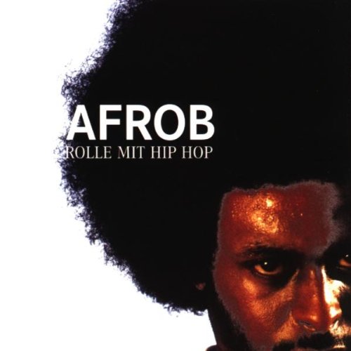 AFROB - Rolle Mit Hip Hop - Zortam Music