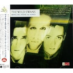 The Wild Swans&nbsp;-&nbsp;Bringing Home The Ashes