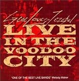 Live in the Voodoo City Live by Gene Loves Jezebel
