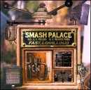 Fast Long Loud by Smash Palace

