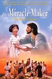The Miracle Maker - The Story of Jesus