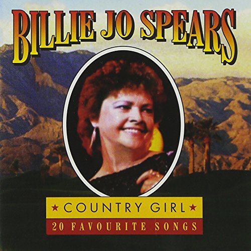 Billie Jo Spears - COUNTRY GIRL: 20 FAVORITE SONGS - Zortam Music