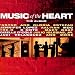 Music of the Heart: The Album