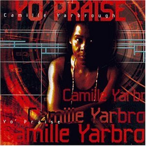 Camille Yarbrough / Take yo