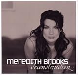 Deconstruction by Meredith Brooks