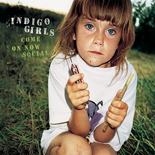 Come on Now Social by Indigo Girls album cover