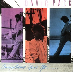 David Pack - Anywhere You Go - Zortam Music