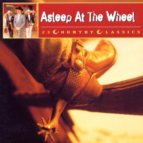 Asleep At the Wheel - 23 Country Classics - Zortam Music