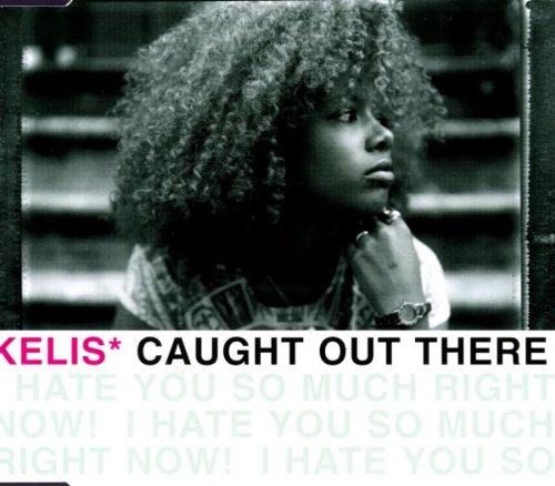 Kelis - Caught Out There - Zortam Music