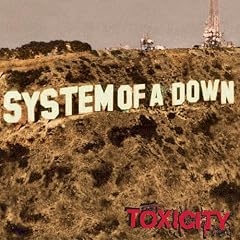 System Of A Down&nbsp;-&nbsp;Toxicity