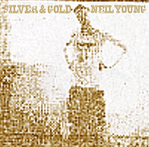 Silver & Gold by Neil Young album cover