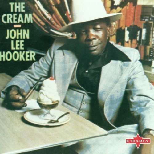 John Lee Hooker - The Cream