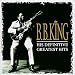 B. B. King. - His Definative Greatest Hits