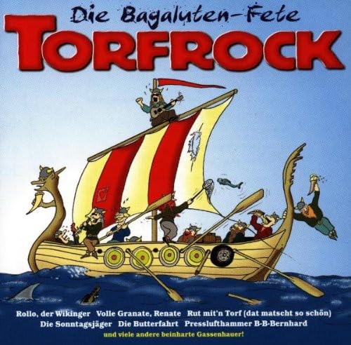 Torfrock - Die Bagaluten Fete - Zortam Music