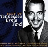 The Best of Tennessee Ernie Ford by Tennessee Ernie Ford