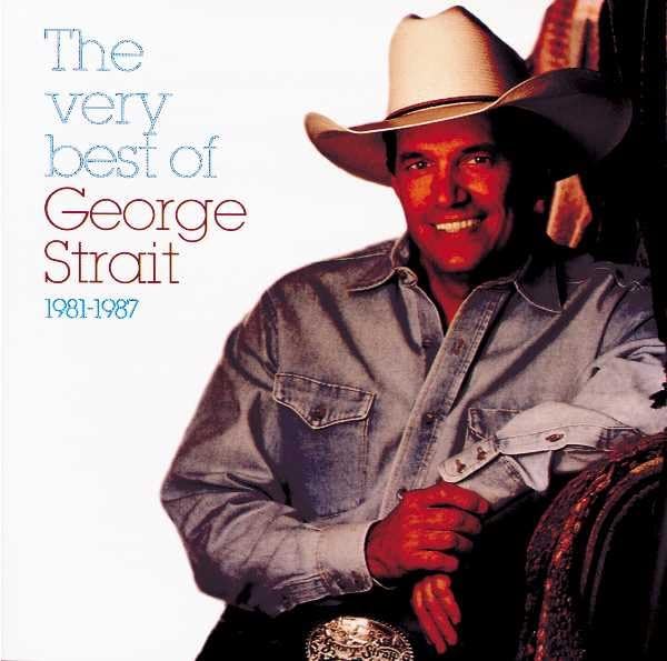 George Strait - The Very Best of George Strait - Zortam Music