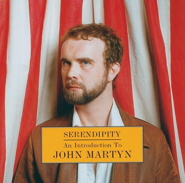 Serendipity: An Introduction to John Martyn