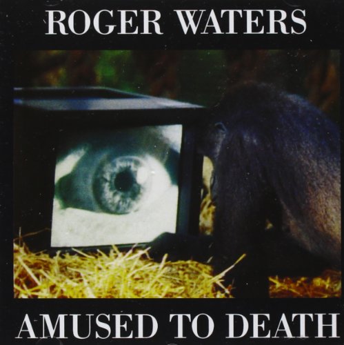 Amused to Death