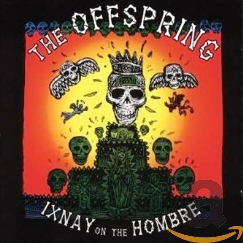 The Offspring - Ixnay Of The Hombre - Zortam Music