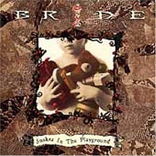 Bride - Snakes in the Playground - Zortam Music