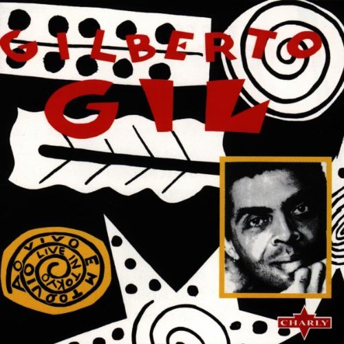 Gilberto Gil - Live in Tokyo - Zortam Music