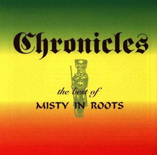 Misty In Roots - Chronicles - Zortam Music