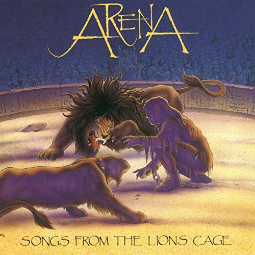 Arena - Songs From The Lions Cage - Zortam Music