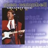 Glen Campbell Greatest Hits Live Live by Glen Campbell
