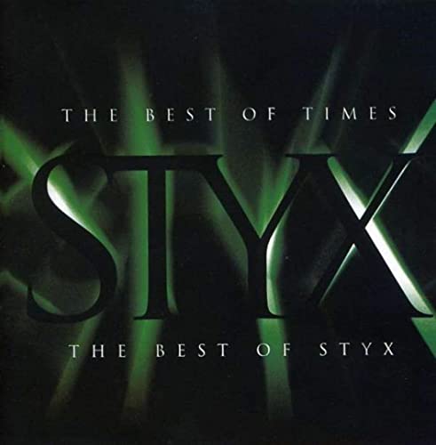 Styx - The Best of Times: the Best of Styx - Zortam Music