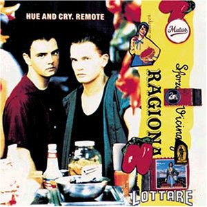 Hue & Cry - Remote - Zortam Music