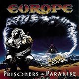 Prisoners in Paradise by Europe