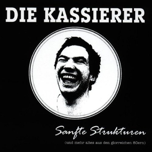 Die Kassierer - Sanfte Strukturen - Zortam Music