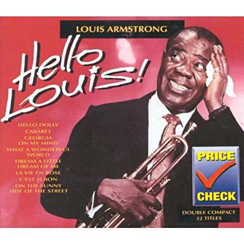 Louis Armstrong - Hello Louis! (Disc 1) - Zortam Music