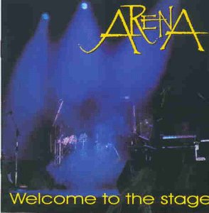 Arena - Welcome to the stage - Zortam Music