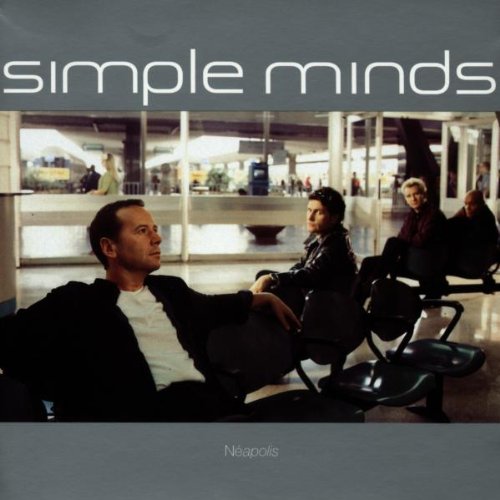 Simple Minds - Neapolis - Zortam Music Simple Minds - Neapolis - Zortam Music