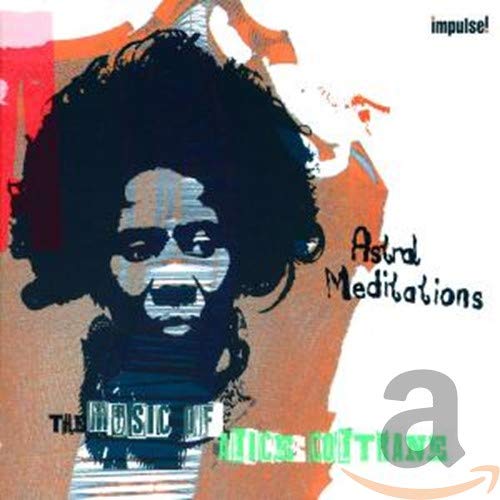 The Music of Alice Coltrane: Astral Meditations