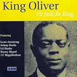 Ill Still Be King Import by King Oliver
