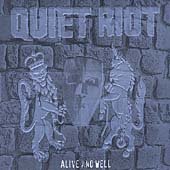 QUIET RIOT - Alive And Well - Zortam Music