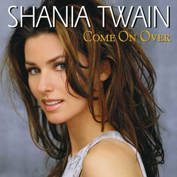 Shania Twain - Come on Over - Zortam Music