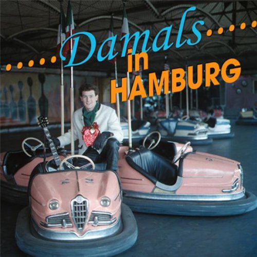 Damals in Hamburg